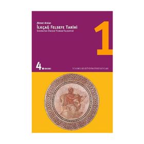 İlkçağ Felsefe Tarihi 1 - Ahmet Aslan