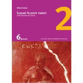 İlkçağ Felsefe Tarihi 2 - Ahmet Aslan