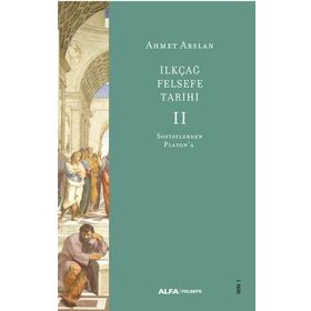 İlkçağ Felsefe Tarihi 2 - Alfa Yayınları