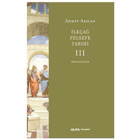 İlkçağ Felsefe Tarihi 3 - Alfa Yayınları