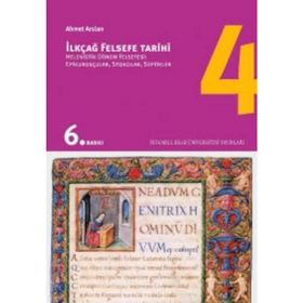 İlkçağ Felsefe Tarihi 4 - Ahmet Aslan