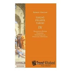 İlkçağ Felsefe Tarihi 4 - Alfa Yayınları