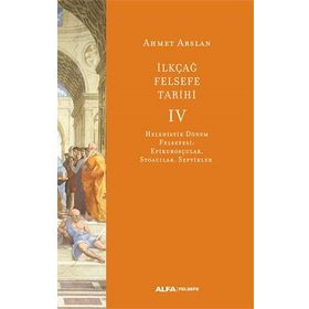 İlkçağ Felsefe Tarihi 4 - Alfa Yayınları
