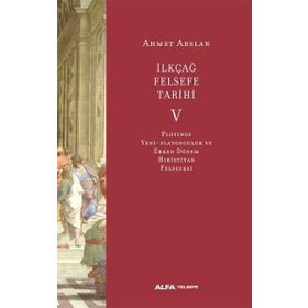 İlkçağ Felsefe Tarihi 5 - Alfa Yayınları