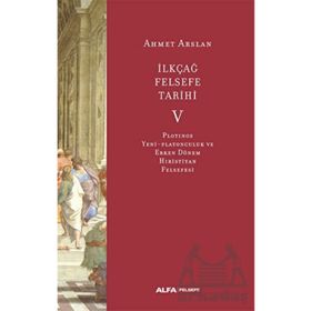 İlkçağ Felsefe Tarihi 5 - Alfa Yayınları
