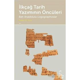 İlkçağ Tarih Yazımının Öncüleri - Ayşen Eti Sina