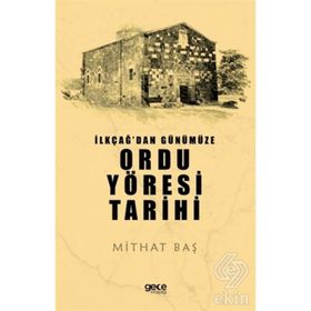 İlkçağ’dan Günümüze Ordu Tarihi - Mithat Baş
