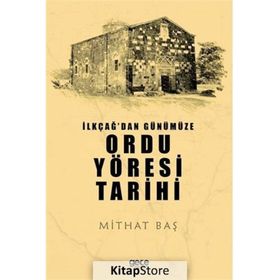 İlkçağ’dan Günümüze Ordu Tarihi - Mithat Baş