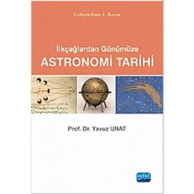 İLKÇAĞLARDAN GÜNÜMÜZE ASTRONOMI TARIHI - YAVUZ UNAT