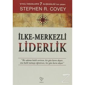 İLKE - MERKEZLI LIDERLIK - STEPHEN R. COVEY