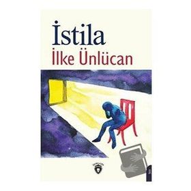İlke Ünlücan Dorlion Yatınları İstila