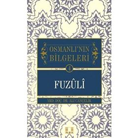 İlke Yayıncılık 4 Fuzuli / Osmanlı'nın Bilgeleri