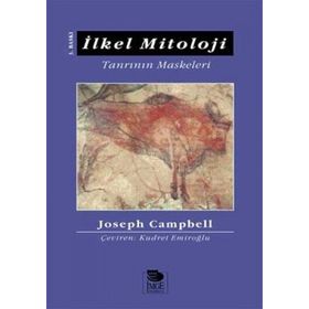 İLKEL MITOLOJI TANRININ MASKELERI - JOSEPH CAMPBELL