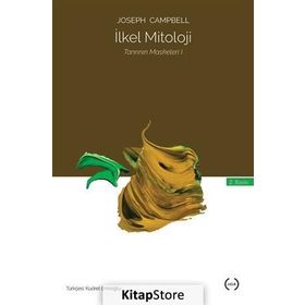İLKEL MITOLOJI TANRININ MASKELERI - JOSEPH CAMPBELL