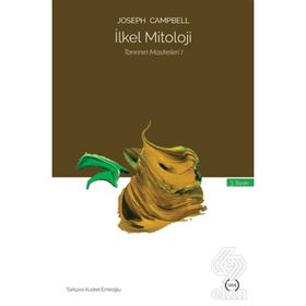 İLKEL MITOLOJI TANRININ MASKELERI - JOSEPH CAMPBELL