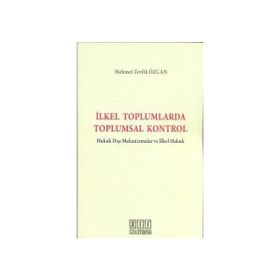 İlkel Toplumlarda Toplumsal Kontrol - Mehmet Tevfik Özcan