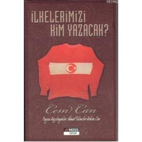 İLKELERİMİZİ KIM YAZACAK - CEM CAN