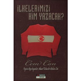 İLKELERİMİZİ KIM YAZACAK - CEM CAN