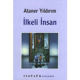 İLKELİ İNSAN - ATANER YILDIRIM