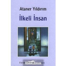 İLKELİ İNSAN - ATANER YILDIRIM