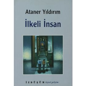 İLKELİ İNSAN - ATANER YILDIRIM