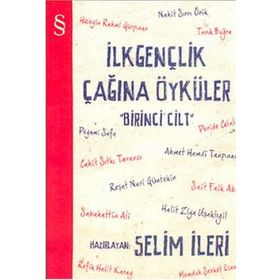 İLKGENÇLİK ÇAĞINA ÖYKÜLER 2. CILT - SELIM İLERİ