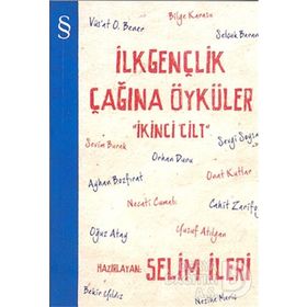 İLKGENÇLİK ÇAĞINA ÖYKÜLER 2. CILT - SELIM İLERİ