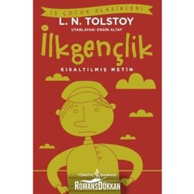İlkgençlik Kısaltılmış Metin - Lev Nikolayeviç Tolstoy