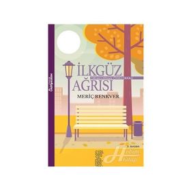 İLKGÜZ AĞRISI - GENEL