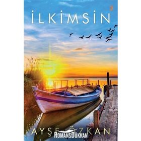 İlkimsin - Ayşe Özkan