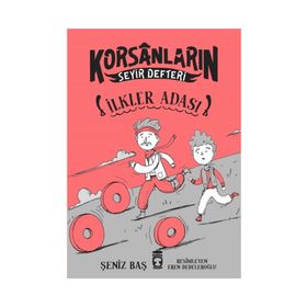 İlkler Adası - Korsanların Seyir Defteri - Şeniz Baş