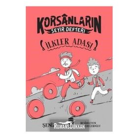 İlkler Adası - Korsanların Seyir Defteri - Şeniz Baş