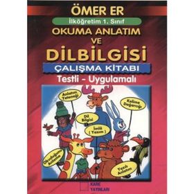 İlköğretim 1. Sınıf Okuma Anlatım Ve Dilbilgisi Çalışma Kitabı - Ömer Er
