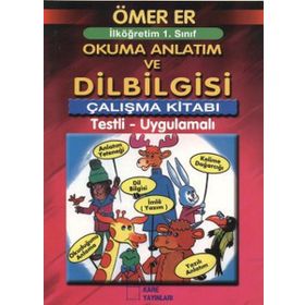 İlköğretim 1. Sınıf Okuma Anlatım Ve Dilbilgisi Çalışma Kitabı - Ömer Er
