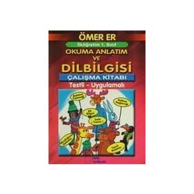 İlköğretim 1. Sınıf Okuma Anlatım Ve Dilbilgisi Çalışma Kitabı - Ömer Er