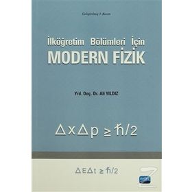 İLKÖĞRETIM BÖLÜMLERI IÇIN MODERN FIZIK - ALI YILDIZ