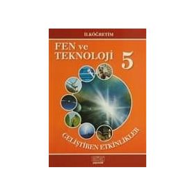 İlköğretim Fen ve Teknoloji 5 - Geliştiren Etkinlikler / Akif Oruç