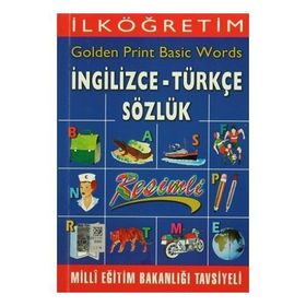 İlköğretim Golden Print Basic Words İngilizce - Türkçe Sözlük - Güngör Oktay