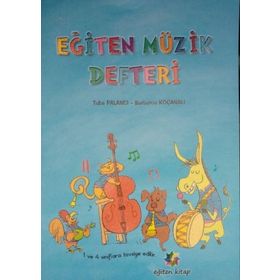 İlköğretim İçin Eğiten Müzik Defteri Eğiten Kitap