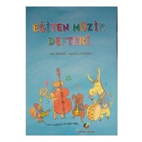 İlköğretim İçin Eğiten Müzik Defteri Eğiten Kitap