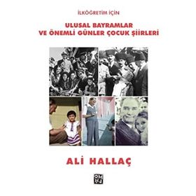 İlköğretim İçin Ulusal Bayramlar ve Önemli Günler Çocuk Şiirleri Ali Hallaç