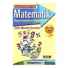 İLKÖĞRETIM MATEMATIK BEYIN GELIŞTIRICI PROBLEMLER 6-8 - MEHMET ŞEKERCIOĞLU