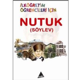 İLKÖĞRETİM ÖĞRENCİLERİ İÇİN NUTUK ( SÖYLEV ) - H. USLU;K. KALECIKLI