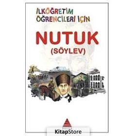 İLKÖĞRETİM ÖĞRENCİLERİ İÇİN NUTUK ( SÖYLEV ) - H. USLU;K. KALECIKLI