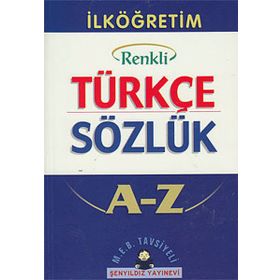 İlköğretim Okulları İçin Renkli Türkçe Sözlük A-Z - Aykut Şenyıldız