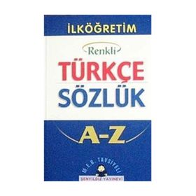 İlköğretim Okulları İçin Renkli Türkçe Sözlük A-Z - Aykut Şenyıldız