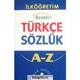 İlköğretim Okulları İçin Renkli Türkçe Sözlük A-Z - Aykut Şenyıldız