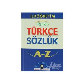 İlköğretim Okulları İçin Renkli Türkçe Sözlük A-Z - Aykut Şenyıldız