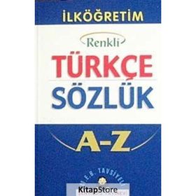 İlköğretim Okulları İçin Renkli Türkçe Sözlük A-Z - Aykut Şenyıldız