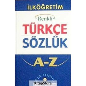 İlköğretim Okulları İçin Renkli Türkçe Sözlük A-Z - Aykut Şenyıldız
